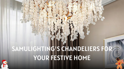 Sparkling Christmas Elegance: Samulighting's Chandeliers for Your Festive Home!